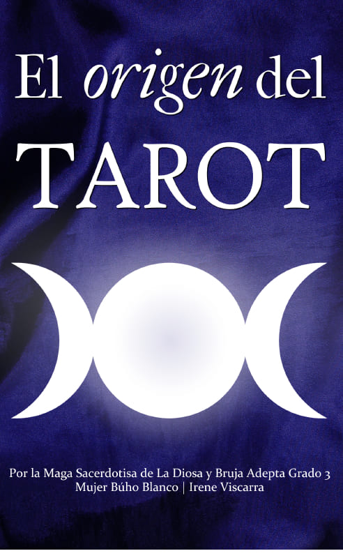 Tapa del libro EL ORIGEN DEL TAROT de la autora Mujer Buho Blanco